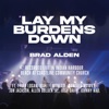 Lay My Burdens Down (Live) - Single