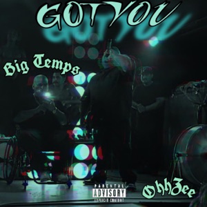 GOT YOU (feat. Big Temps)