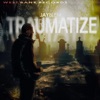 Traumatize - Single