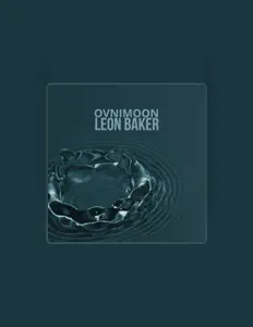 Escucha a Leon Baker, mira vídeos musicales, lee la biografía, consulta fechas de giras y mucho más.