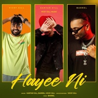 Hayee Ni - Single - Kartar Gill, Barrel & Vicky Gill