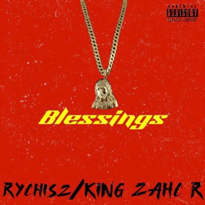 Blessings (feat. King zahc r) - Single