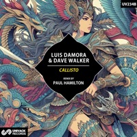 Callisto (Paul Hamilton Remix) - Single - Luis Damora & Dave Walker