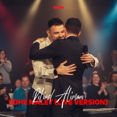Edhe Malet (Live Version) - Single
