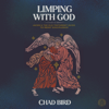 Limping with God - Chad Bird