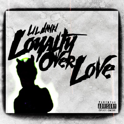 Loyalty Over Love - Single
