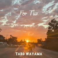 For Tux - Single - Taro Wayama