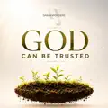 God Can Be Trusted