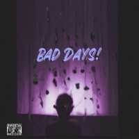 BAD DAYS! - WILLYY