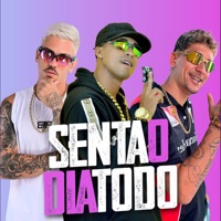 Senta o Dia Todo - Single - lucas single, KANORTE 77 & MC Culpado