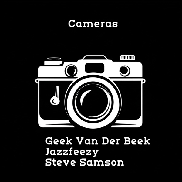 Cameras (feat. Geek Van Der Beek & Steve Samson)
