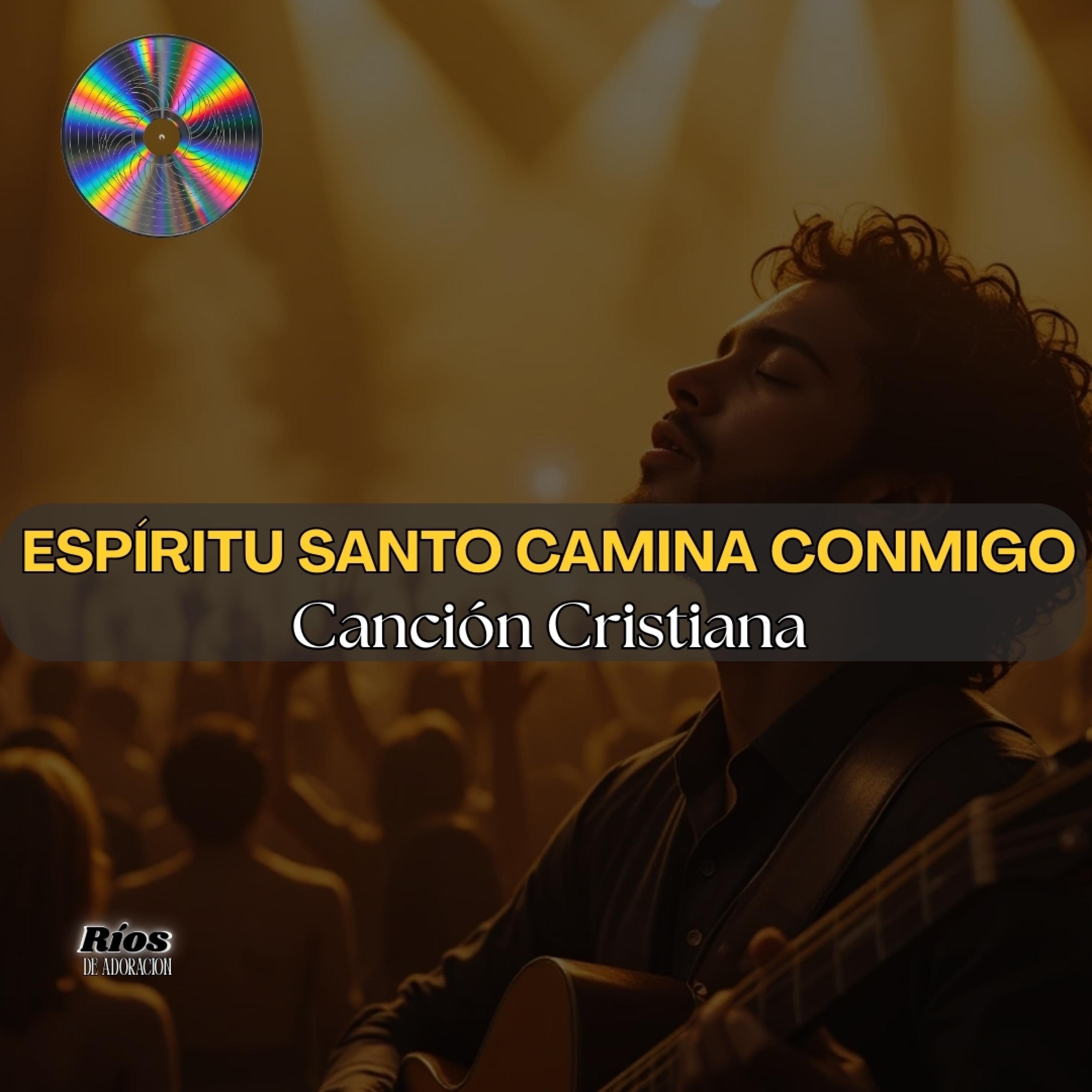 Espíritu Santo, camina conmigo - Single