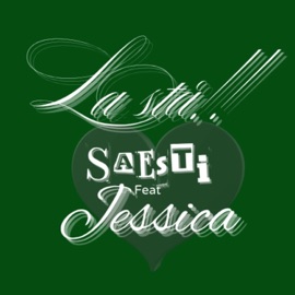 La Stå (feat. Jessica) SAESTI