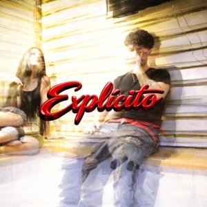 EXPLICITO (feat. Sewy37) - Single