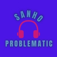 Problematic - Single - Sanho