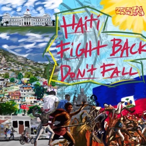 HAITI FIGHT BACK DON'T FALL (feat. Diz) - Single