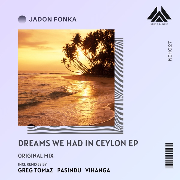 Dreams We Had in Ceylon