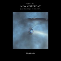 New Yesterday (feat. Jean-Dominique De Montréal) - Single - Mono Laiza