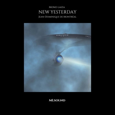 New Yesterday (feat. Jean-Dominique De Montréal) - Single