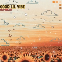 Good lil vibe - Single - Glo-Brezzy