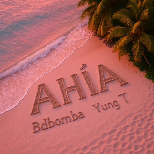 AHÍA (feat. bdibomba)