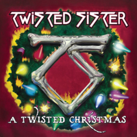 Oh Come All Ye Faithful - Twisted Sister Cover Art