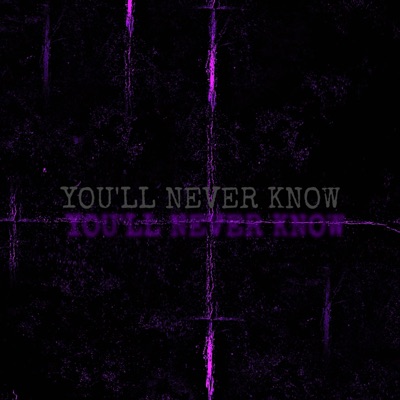 YOU'LL NEVER KNOW (feat. eddie) - Single
