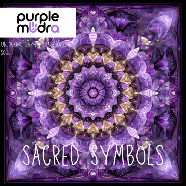Sacred Symbols: Unlocking the Language of the Soul