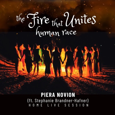 The Fire that unites human race (feat. Stephanie Brandner-Hafner) - Single