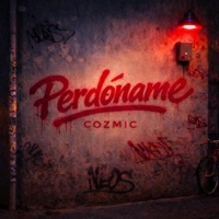Perdóname - Single - Cozmic