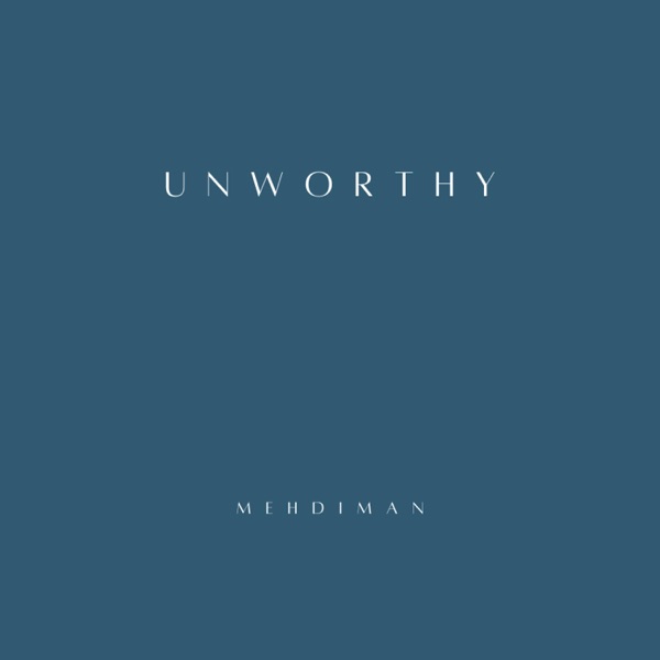 Unworthy - Single