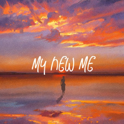 MY NEW ME - Single