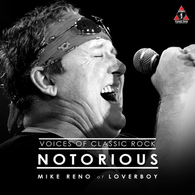 Mike Reno of Loverboy - Notorious (feat. Mike Reno) - Single