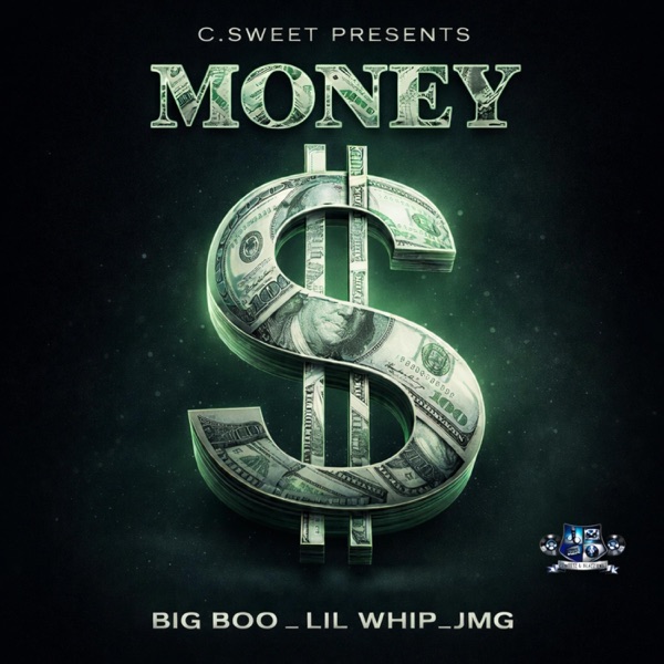 MONEY (feat. BIG BOO, LIL WHIP & JMG)