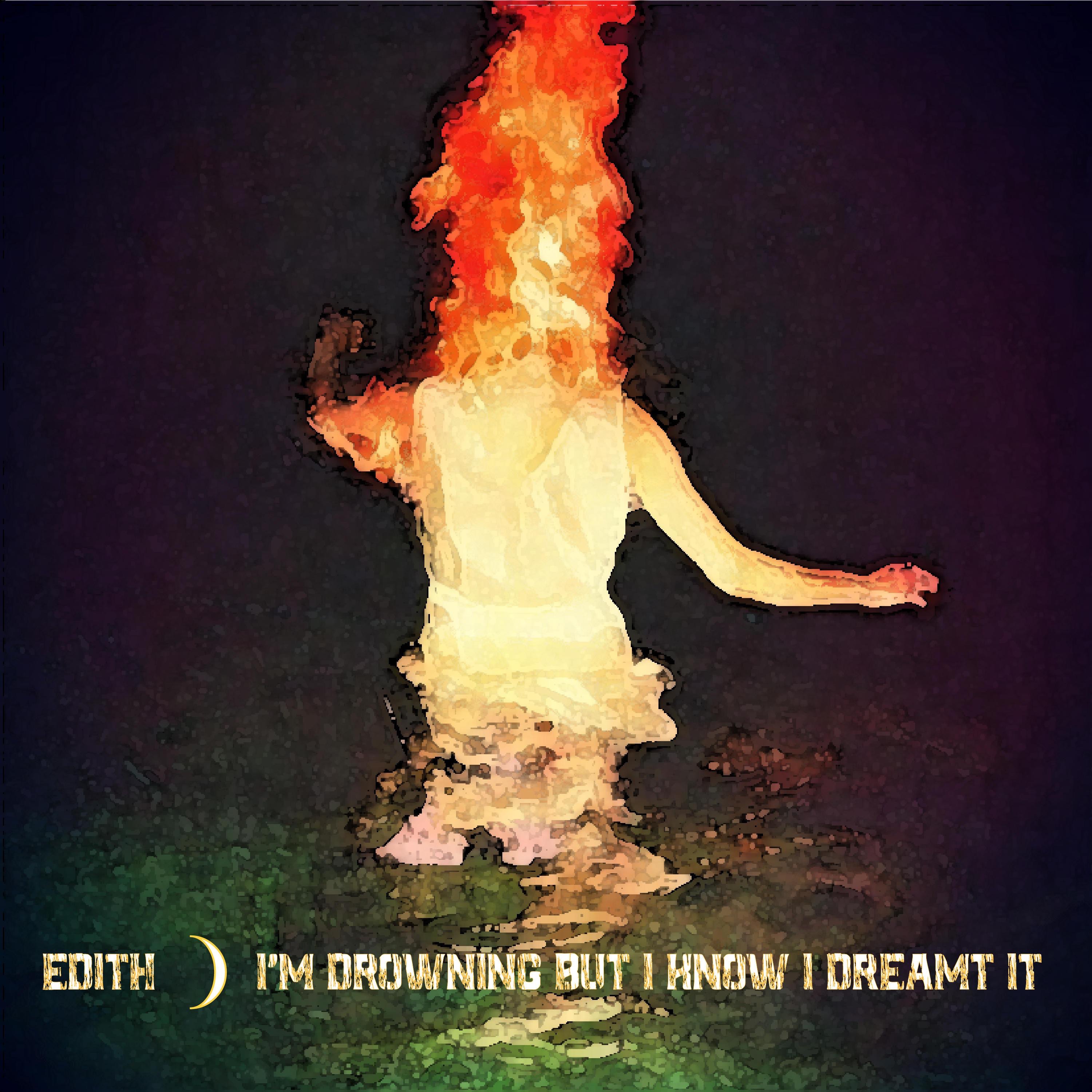 I'm Drowning But I Know I Dreamt It - EP