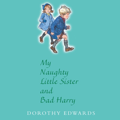 My Naughty Little Sister and Bad Harry (Unabridged) cover