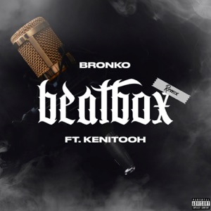 Beatbox (Remix) [feat. Kenitooh]