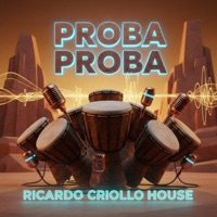 Proba Proba - Single - Ricardo Criollo House