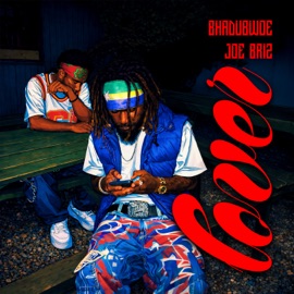 Lover Bhadubwoe & Joe Briz