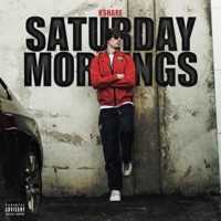 Saturday Mornings - Single - K$hare