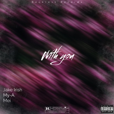With You (feat. MY-A & Mei) - Single