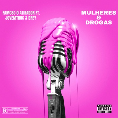 Mulheres & Drogas (feat. Drey & Jovem Thug) - Single