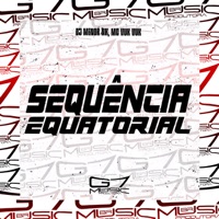 Sequência Equatorial - Single - DJ MENOR NK & Mc Vuk Vuk