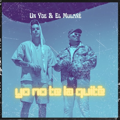 Yo No Te La Quité - Single