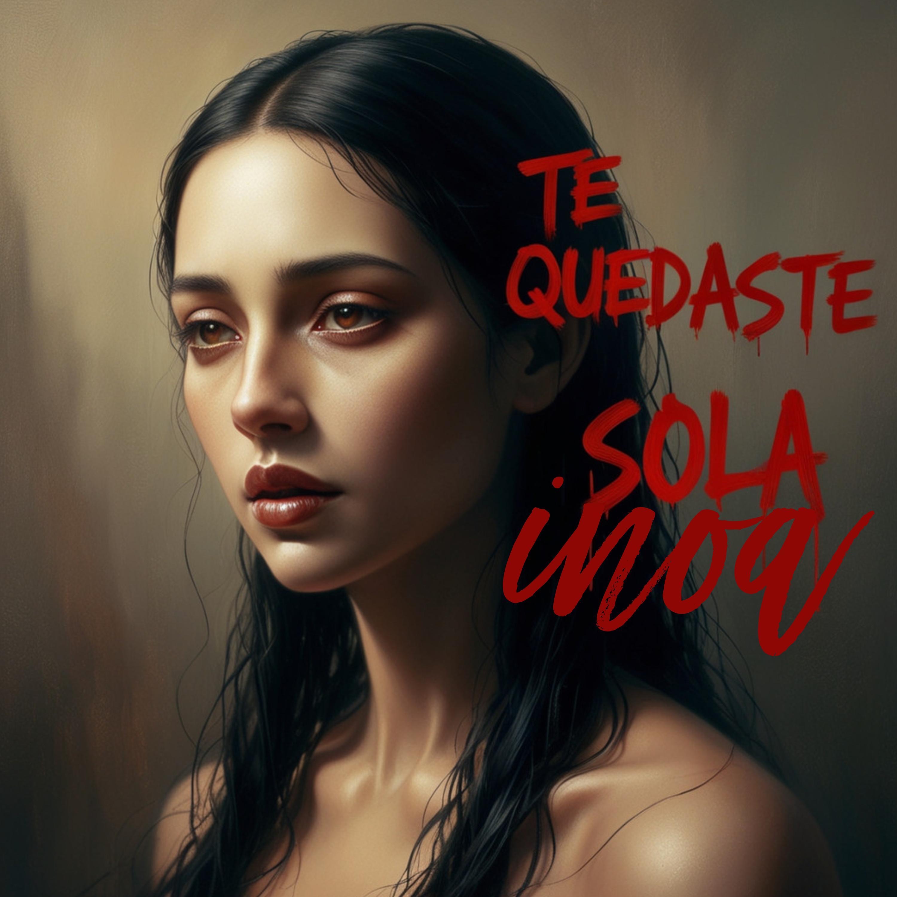 Te Quedaste Sola - Single