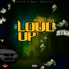 Loud Up - Single