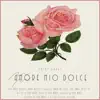 Amore Mio Dolce