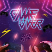 Game Over - Single - Antonio Mendez