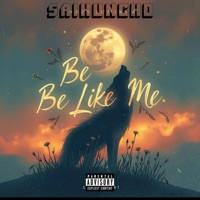 Be Like Me (Bip Máster) - Single - SaiHuncho
