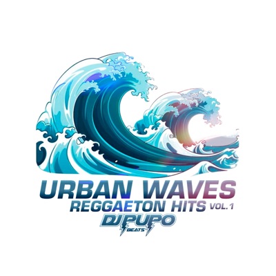 Urban Waves: Reggaeton Hits, Vol. 1